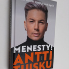 Antti Tuisku : Menesty! Näin löydät itsesi ja voit hyvin - pikkukuva 1
