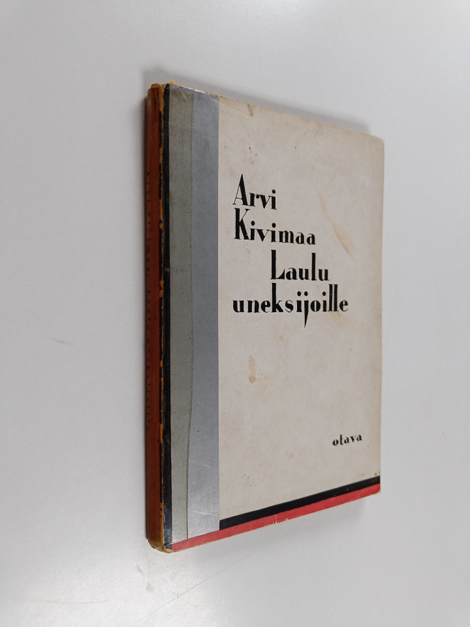 Arvi Kivimaa : Laulu uneksijoille : runoja