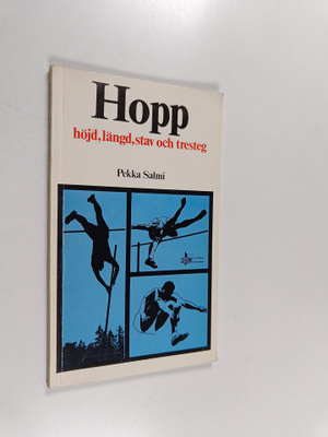Pekka Salmi : Hopp, höjd, längd, stav och tresteg