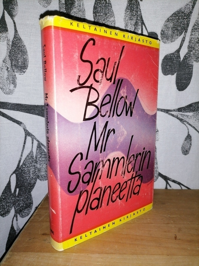 Saul Bellow - Mr Sammlerin planeetta - 1.painos