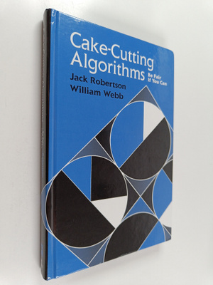 William Webb ym. : Cake-Cutting Algorithms - Be Fair if Y...