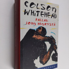 Colson Whitehead : Balladi John Henrystä - pikkukuva 1