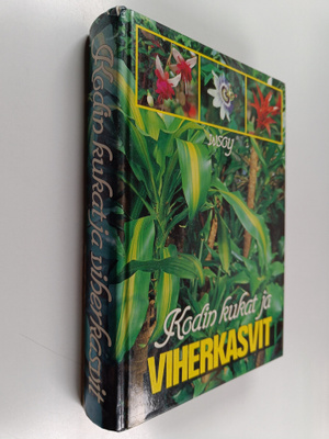 Salme Kauppinen : Kodin kukat ja viherkasvit