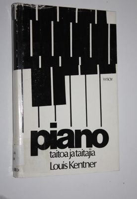 Louis Kentner : Piano : taitoa ja taitajia