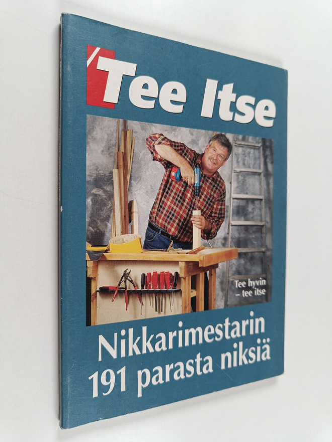 Nikkarimestarin 191 parasta niksiä
