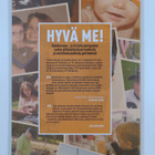 Hyvä me! : valokuvaus- ja kirjoituskilpailun satoa pitkäa... - pikkukuva 2