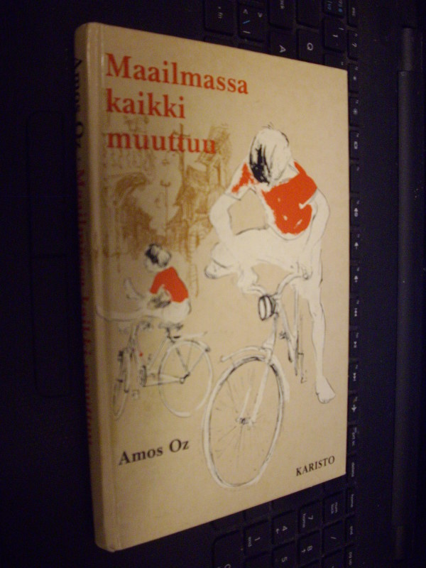 Amos Oz : Maailmassa kaikki muuttuu ( 1 p. 1983 ) SIS.PK