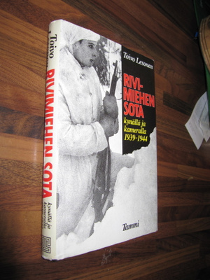 Toivo Lesonen : Rivimiehen sota : kynällä ja kameralla 19...