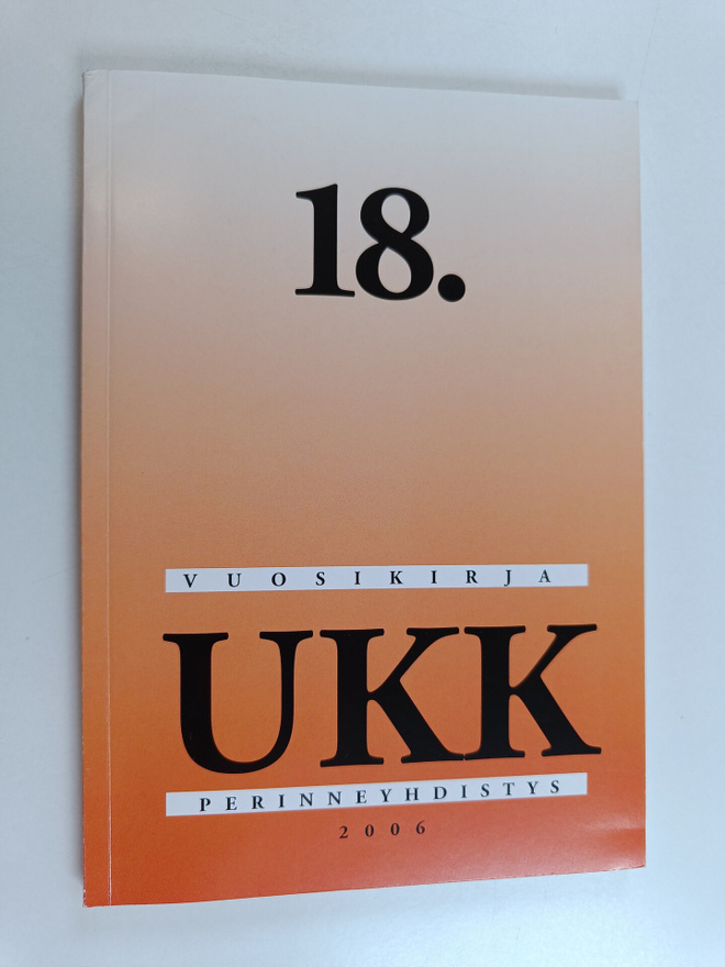 UKK perinneyhdistys : 18. vuosikirja
