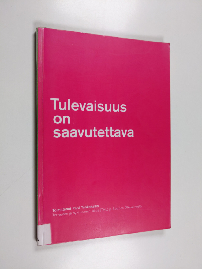 Tulevaisuus on saavutettava