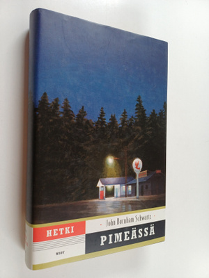 John Burnham Schwartz : Hetki pimeässä