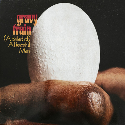 Gravy Train - (A Ballad Of) A Peaceful Man