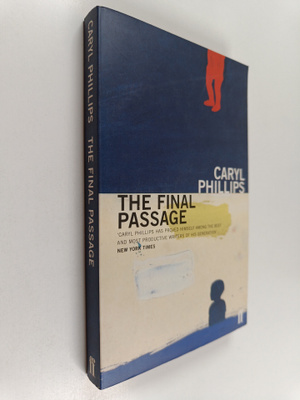 Caryl Phillips : The Final Passage