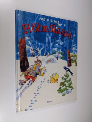 Martti Sirola : Hölmölässä