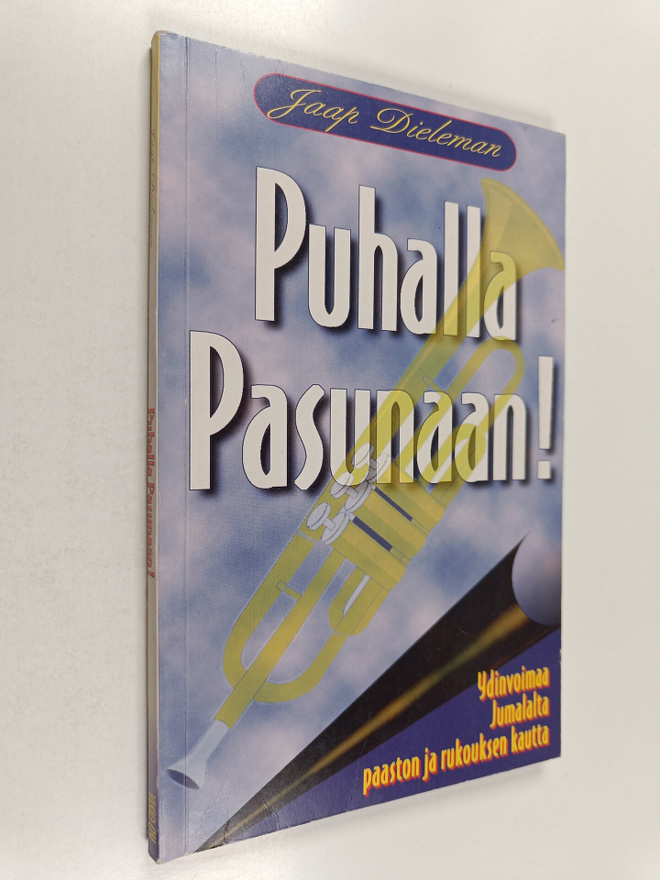 Jaap Dieleman : Puhalla pasunaan! : ydinvoimaa Jumalalta ...