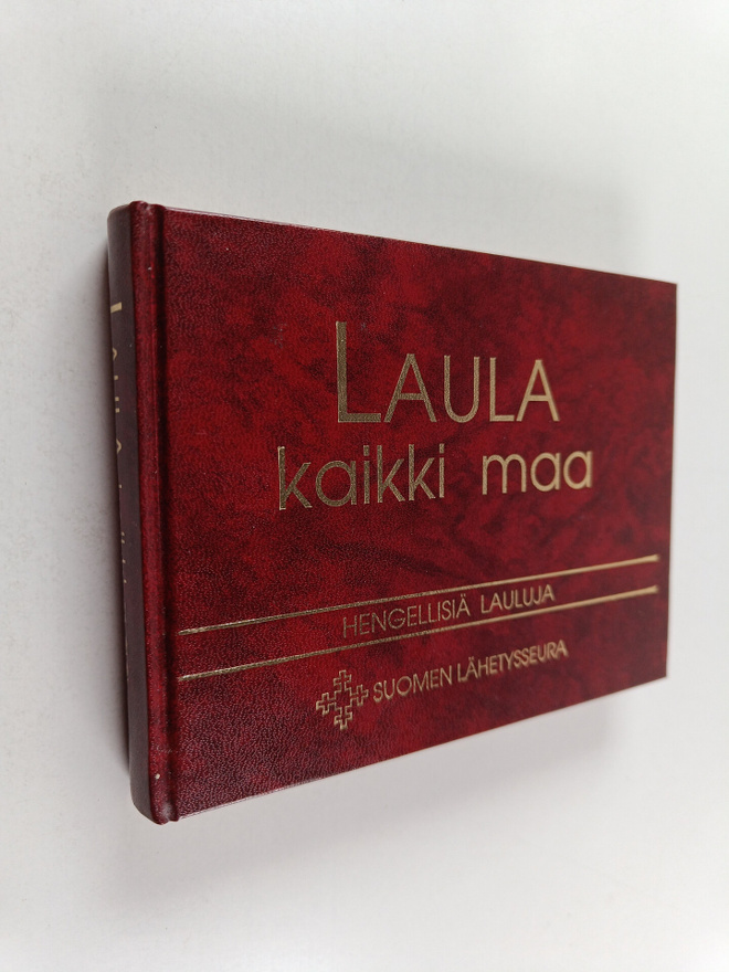 Laula kaikki maa : hengellisiä lauluja
