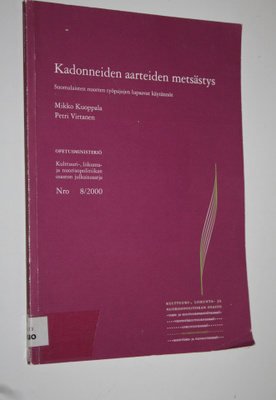 Mikko Kuoppala : Kadonneiden aarteiden metsästys : suomal...