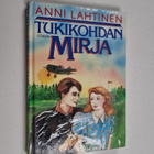 Anni Lahtinen : Tukikohdan Mirja - pikkukuva 1