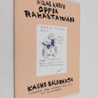 Iris Saloranta : Hidas kasvu oppia rakastamaan : Kauko Sa... - pikkukuva 1