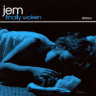 Jem :   Finally Woken  -  CD - pikkukuva 1