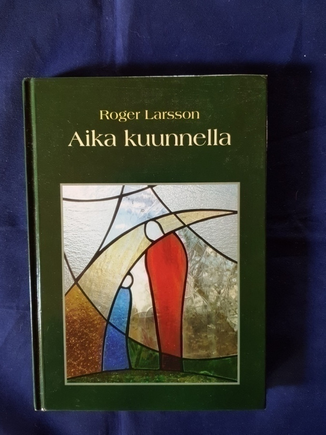 Larsson, Roger: Aika kuunnella