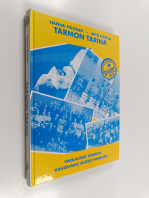 Hannu Itkonen : Tarmon tarina : Varkauden Tarmon kahdeksa...