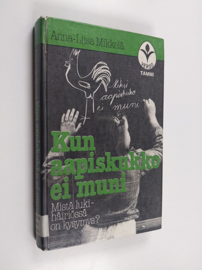 Anna-Liisa Mikkelä : Kun aapiskukko ei muni : mistä lukih...