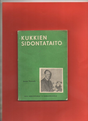 Jorma Nuorsalo KUKKIEN SIDONTATAITO  1955
