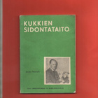 Jorma Nuorsalo KUKKIEN SIDONTATAITO 1955 - pikkukuva 1