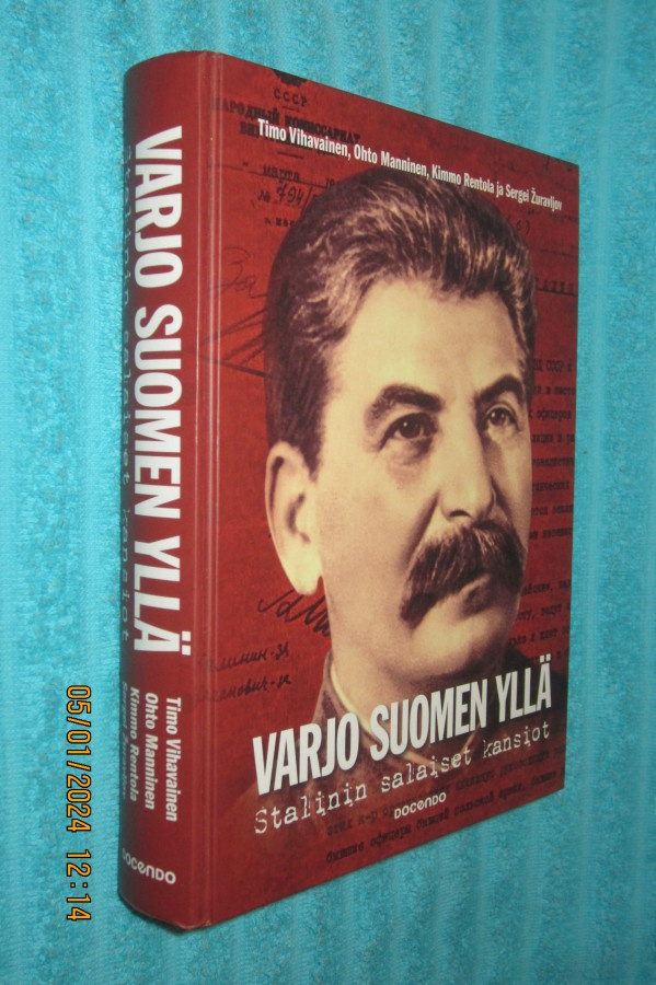 Varjo Suomen yllä - Stalinin salaiset kansiot