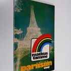 H. (toim.) Dedichen : Matkustamme Pariisiin : pieni matka... - pikkukuva 1