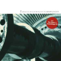 The Parallel Project - Explicit (CD)
