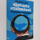 Vladimir Levi : Ajatusta etsimässä : psykiatrin huomioita - pikkukuva 1