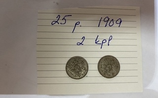 25 penniset v. 1909 2 kpl