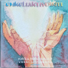 Jukka Hirvonsalo, Erkki Lehtiranta: Enkeliaktivointi CD - pikkukuva 1