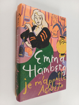 Emma Hamberg : Je m'appelle Agneta