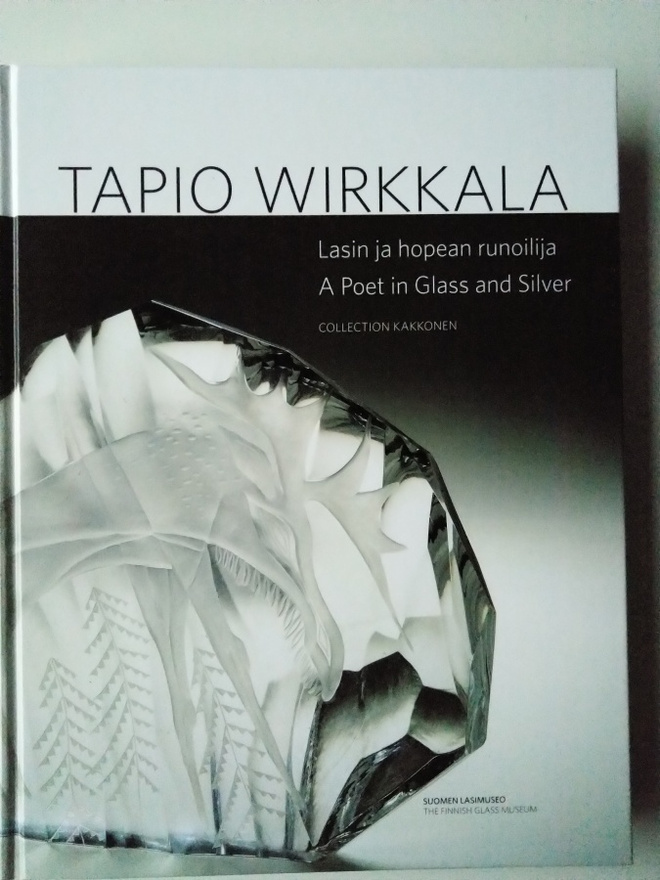 Tapio Wirkkala - Lasin ja hopean runoilija