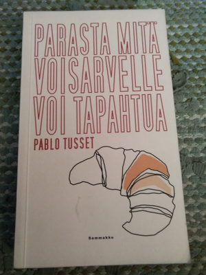 Pablo Tusset: Parasta mitä voisarvelle voi tapahtua