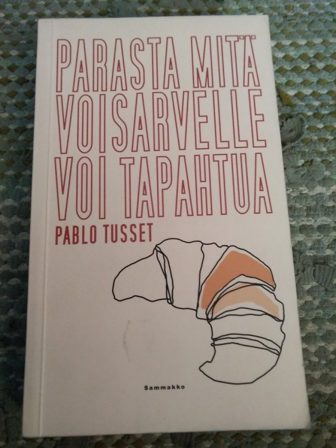 Pablo Tusset: Parasta mitä voisarvelle voi tapahtua