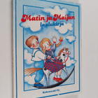 ja sovitukset Olli (toim.) Heikkilä : Matin ja Maijan lau... - pikkukuva 1