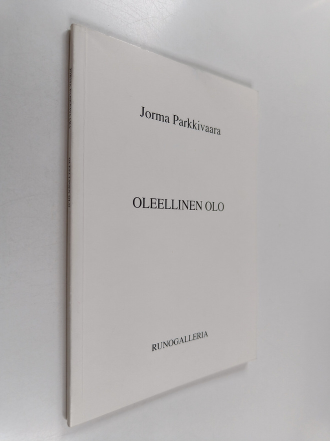 Jorma Parkkivaara : Oleellinen olo