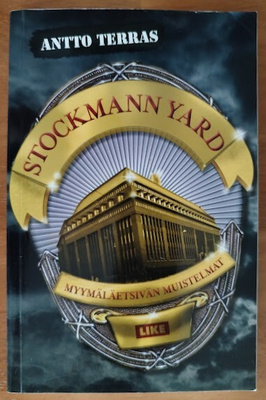 Antto Terras: Stockmann Yard - Myymäläetsivän muistelmat