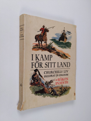 Håkon Evjenth : I kamp för sitt land - Churchills liv ski...