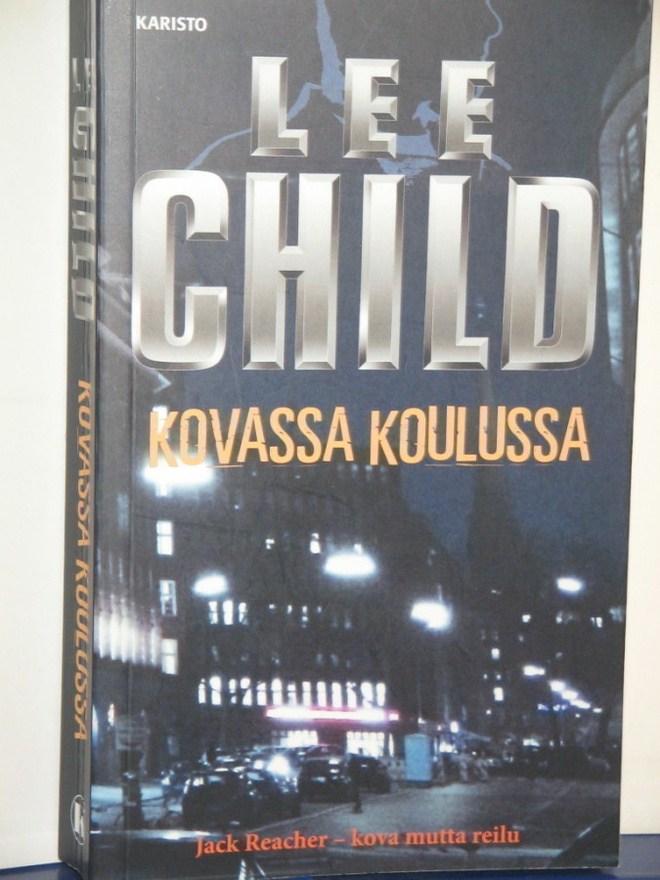 Lee Child : KOVASSA KOULUSSA