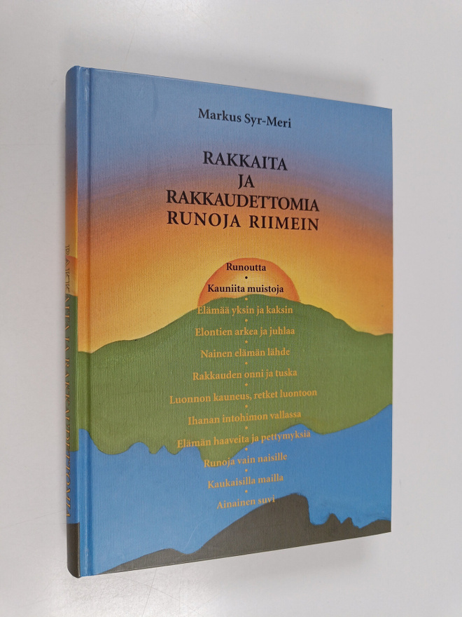 Markus Syr-Meri : Rakkaita ja rakkaudettomia runoja riimein