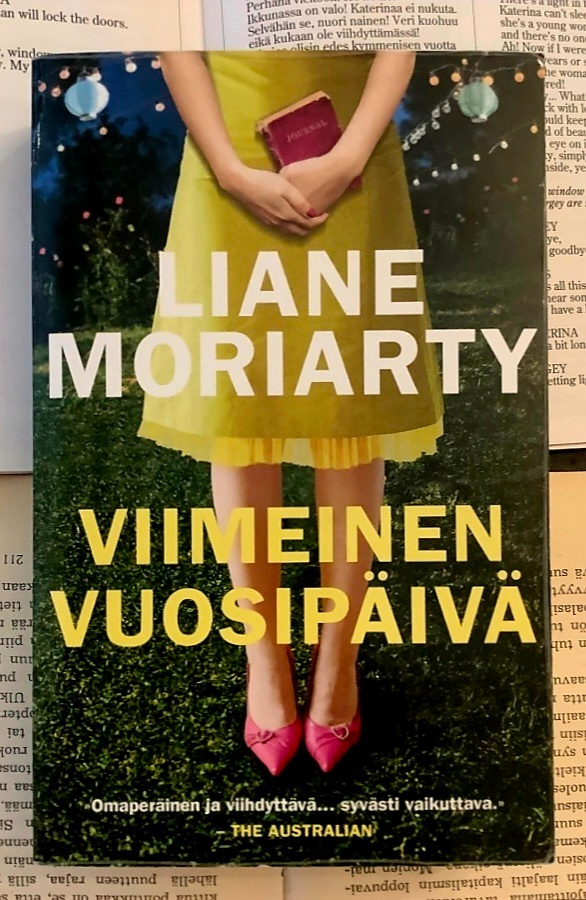 Liane Moriarty - Viimeinen vuosipäivä (pokkari)