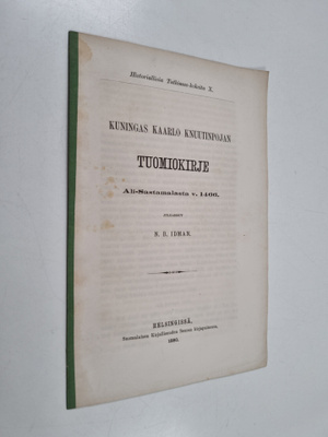 N. B. Idman : Kuningas Kaarlo Knuutinpojan tuomiokirje Al...