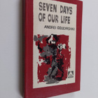 Andrei Goulyashki : Seven days of our life - pikkukuva 1