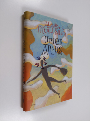 Alexander McCall Smith : Unien Angus : myytti kelttiläise...