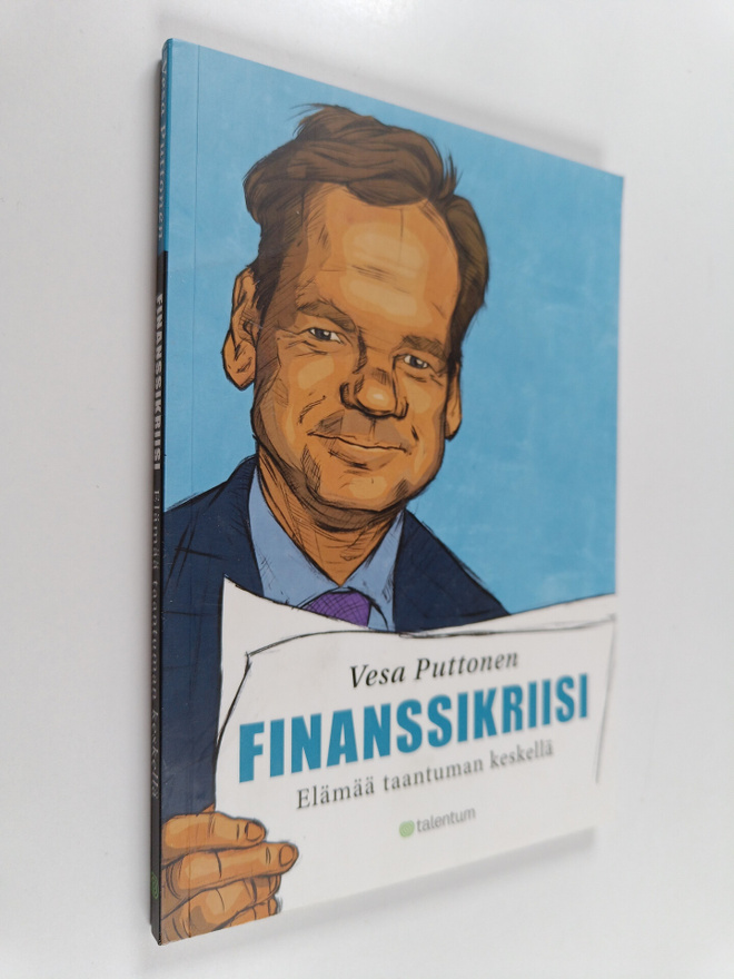 Vesa Puttonen : Finanssikriisi : elämää taantuman keskellä